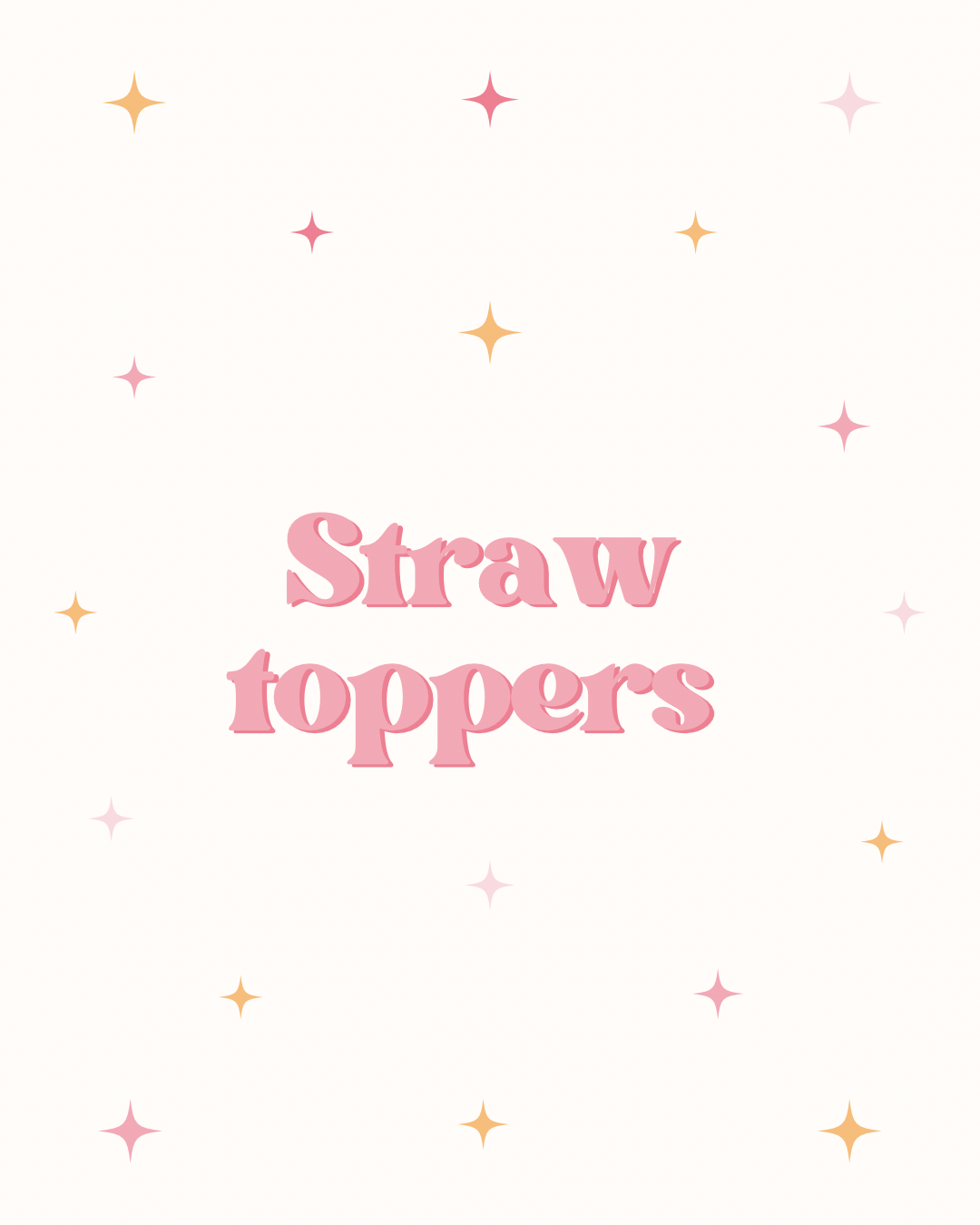 Straw toppers